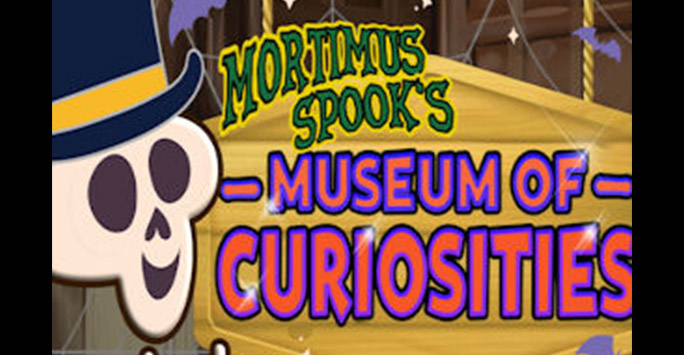 Mortimus Spook's Museum of Curiosities